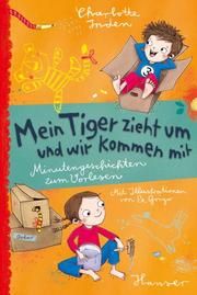 Mein Tiger zieht um - und wir kommen mit Inden, Charlotte 9783446266148