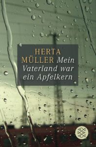 Mein Vaterland war ein Apfelkern Müller, Herta 9783596033652