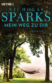 Mein Weg zu dir Sparks, Nicholas 9783453423961