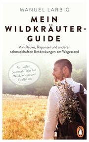 Mein Wildkräuter-Guide Larbig, Manuel 9783328107002