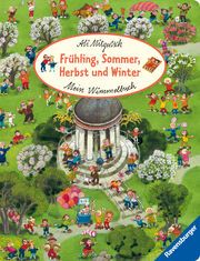 Mein Wimmelbuch: Frühling, Sommer, Herbst und Winter - Pappbilderbuch ab 2 Jahren, Bilderbuch zu Jahreszeiten Ali Mitgutsch 9783473420490