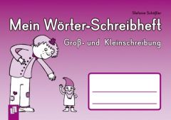 Mein Wörter-Schreibheft - Groß- und Kleinschreibung Schößler, Stefanie 9783834622518