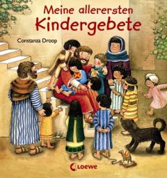 Meine allerersten Kindergebete Constanza Droop 9783785572672