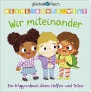 Meine bunte Welt - Wir miteinander  9783737361965