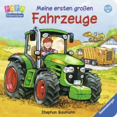 Meine ersten großen Fahrzeuge Stephan Baumann 9783473433698