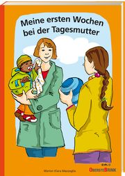 Meine ersten Wochen bei der Tagesmutter Mazzaglia, Marion Klara 9783963040214