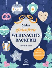 Meine glutenfreie Weihnachtsbäckerei Gruber, Tanja 9783708808604