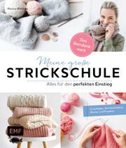 Meine große Strickschule - Alles für den perfekten Einstieg - Das Standardwerk Nöldeke, Marisa 9783745912036