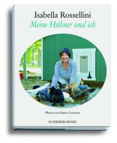 Meine Hühner und ich Rossellini, Isabella 9783829607933