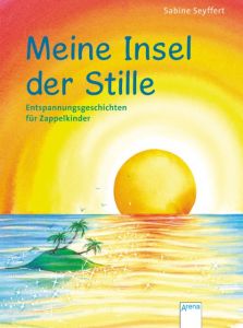 Meine Insel der Stille Seyffert, Sabine 9783401510514