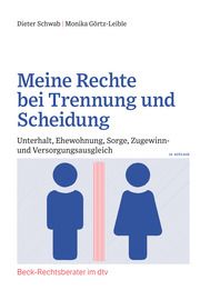 Meine Rechte bei Trennung und Scheidung Schwab, Dieter/Görtz-Leible, Monika 9783423512701