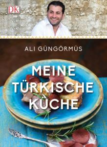 Meine türkische Küche Güngörmüs, Ali 9783831027866