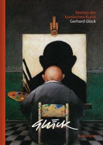 Meister der komischen Kunst: Gerhard Glück Glück, Gerhard 9783888977206