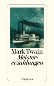 Meistererzählungen Twain, Mark 9783257218886