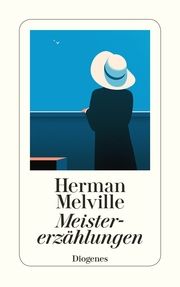 Meistererzählungen Melville, Herman 9783257244960