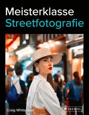 Meisterklasse Streetfotografie Whitehead, Craig 9783791380285