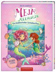 Meja Meergrün - Ein blubbertoller Schulausflug Lindström, Erik Ole 9783649637080