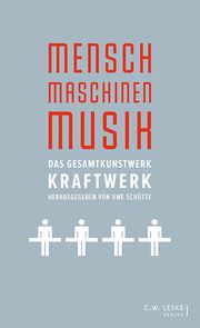 Mensch - Maschinen - Musik Uwe Schütte 9783946595113