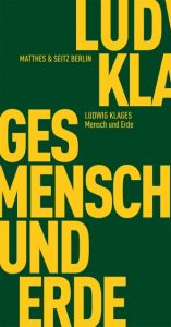 Mensch und Erde Klages, Ludwig 9783882210477