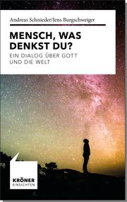 Mensch, was denkst Du? Schnieder, Andreas/Burgschweiger, Jens 9783520723017