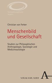 Menschenbild und Gesellschaft von Ferber, Christian 9783495997734