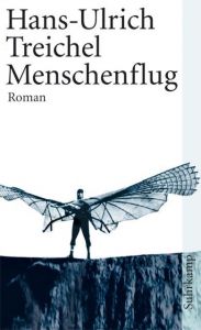 Menschenflug Treichel, Hans-Ulrich 9783518458372