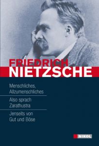 Menschliches, Allzumenschliches/Also sprach Zarathustra/Jenseits von Gut und Böse Nietzsche, Friedrich 9783868200980