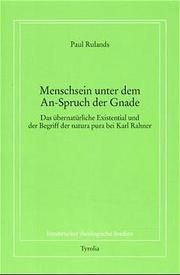 Menschsein unter dem An-Spruch der Gnade Rulands, Paul 9783702222666