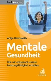Mentale Gesundheit Heimsoeth, Antje 9783406796869