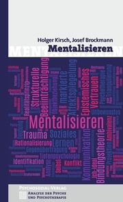 Mentalisieren Kirsch, Holger/Brockmann, Josef 9783837932089