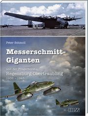 Messerschmitt-Giganten Schmoll, Peter 9783955874162