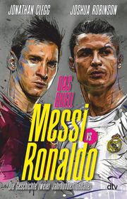 Messi vs. Ronaldo Clegg, Jonathan/Robinson, Joshua 9783423263436