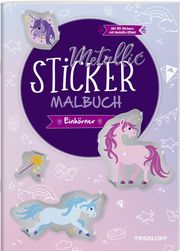 Metallic-Sticker Malbuch. Einhörner Corina Beurenmeister 9783788645120