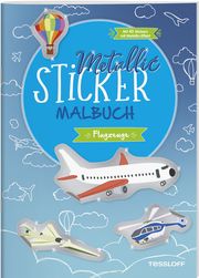 Metallic-Sticker Malbuch. Flugzeuge Peter Braun 9783788645137