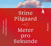 Meter pro Sekunde Pilgaard, Stine 9783985680146