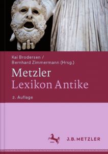 Metzler Lexikon Antike Kai Brodersen/Bernhard Zimmermann 9783476021236