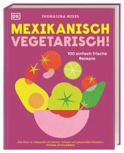 Mexikanisch vegetarisch! Miers, Thomasina 9783831047314