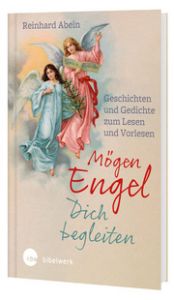 Mögen Engel dich begleiten Abeln, Reinhard 9783460321854