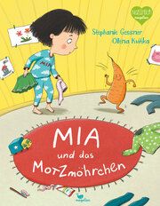 Mia und das Motzmöhrchen Gessner, Stephanie 9783734821301