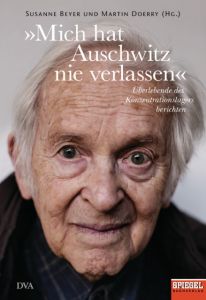 'Mich hat Auschwitz nie verlassen' Susanne Beyer/Martin Doerry 9783421047144