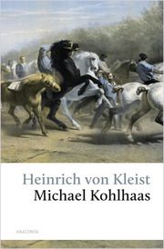 Michael Kohlhaas. Aus einer alten Chronik Kleist, Heinrich von 9783730614150