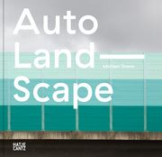 Michael Tewes - Auto Land Scape Schwarz, Marietta/Seidl, Claudius/Zeller, Thomas 9783775751704
