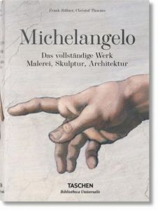 Michelangelo - Das vollständige Werk. Malerei, Skulptur, Architektur Zöllner, Frank/Thoenes, Christof 9783836537148