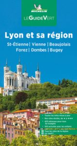 Michelin Le Guide Vert Lyon et sa région  9782067253438