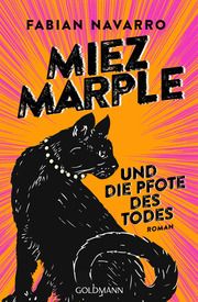 Miez Marple und die Pfote des Todes Navarro, Fabian 9783442206605