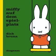 Miffy auf dem Spielplatz Bruna, Dick 9783257012224