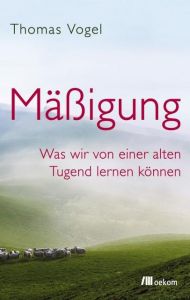 Mäßigung Vogel, Thomas 9783962380656