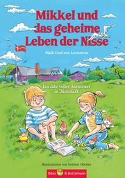 Mikkel und das geheime Leben der Nisse - Ein Jahr voller Abenteuer in Dänemark Graf von Leonstein, Maik 9783959161244