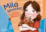 Mila spricht! Bürgi Wirth, Babette/Kolb, Stefanie 9783497029471