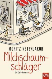 Milchschaumschläger Netenjakob, Moritz 9783462051896